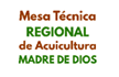 Mesa Técnica Regional de Acuicultura Madre de Dios
